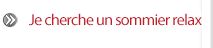 Je cherche un sommier relax